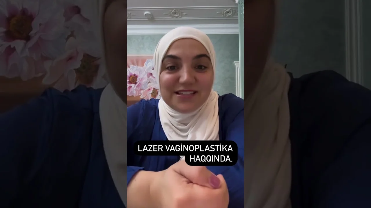 Lazer vaginoplastika haqqında
